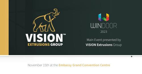 A Main Event at WinDoor 2023 will be presented by Vision Extrusions Group